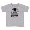 coffee drinkers Toddler T-shirt