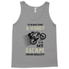 It is Not Just A Hobby It is My Escape From Reality Tank Top