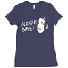 alright dave Ladies Fitted T-Shirt