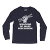 weapons of mass percussion Long Sleeve Shirts