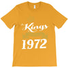 kings are born in 1972 T-Shirt