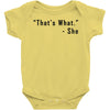 that's what she said quote Baby Bodysuit