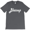 blessup T-Shirt