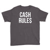 ca$h rule$ Youth Tee