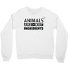 Animals Are Not Ingredients Crewneck Sweatshirt