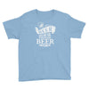 beer does not ask questions Youth Tee