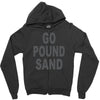 go pound sand Zipper Hoodie