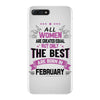 All Women Created Equal But The Best Born In February iPhone 7 Plus Case