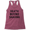 death before shaving Racerback Tank