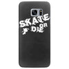 skate or die Samsung Galaxy S7 Edge