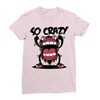 so crazy Ladies Fitted T-Shirt
