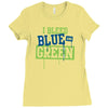 i bleed blue and green Ladies Fitted T-Shirt
