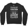 This 10 TH Grade Teacher Has An Amazing! Class Crewneck Sweatshirt