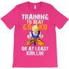 Training To Beat Goku T-Shirt