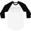 medicated for your protection (2) 3/4 Sleeve Shirt
