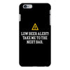 low beer alert iPhone 6/6s Plus Case
