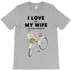 i love when my wife lets me buy another bike T-Shirt