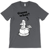 Guess What T-Shirt