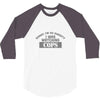 sorry i was watching cops 3/4 Sleeve Shirt