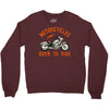 motorcycles born to ride Crewneck Sweatshirt