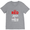 red hair the crown you never take off V-Neck Tee
