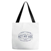 never been this old before Tote Bags