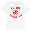 do not resuscitate T-Shirt