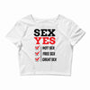 Sex Yes Please Crop Top