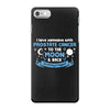 I Love Someone with Prostate Cancer to The Moon and Back to Infinity iPhone 7 Case