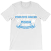I Love Someone with Prostate Cancer to The Moon and Back to Infinity T-Shirt