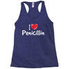 I love Penicillin Racerback Tank