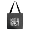 coffee or donuts Tote Bags