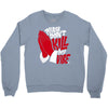 please don&rsquo;t kill my vibe Crewneck Sweatshirt