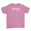 i pray 2 god Youth Tee