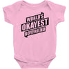 worlds okayest boyfriend Baby Onesie