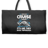 I Have No Cruise Control Weekender Totes