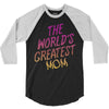 The World's Greatest Mom 3/4 Sleeve Shirt