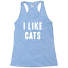 i like cats Racerback Tank