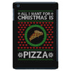 All I Want For Christmas Is Pizza Ugly Christmas For Dark iPad Mini