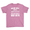 Back Off Crazy Granddad Afraid To Use Him Youth Tee