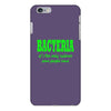 bacteria, it's the only culture some people have t shirt iPhone 6/6s Plus Case