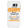 grandpaI'm Called Grandpa Because I'm Way Too Cool To Be Called Grandf Samsung Galaxy S7 Edge