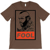 fool b.a. baracus T-Shirt