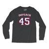 Impeach 45 Long Sleeve Shirts