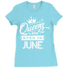 Queens Are Born In June Ladies Fitted T-Shirt