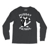 pussay patrol Long Sleeve Shirts