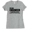 engineer funny t shirt engineers are never wrong t shirt shirt funny t Ladies Fitted T-Shirt