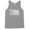 milk was a bad choice Tank Top