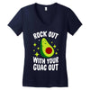 rock out with your guac out Women's V-Neck T-Shirt