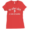 my other shirt is a cloak of invisibility Ladies Fitted T-Shirt